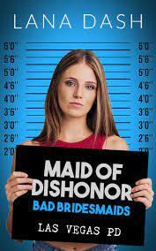 Maid of Dishonor by Lana Dash, Lana Dash