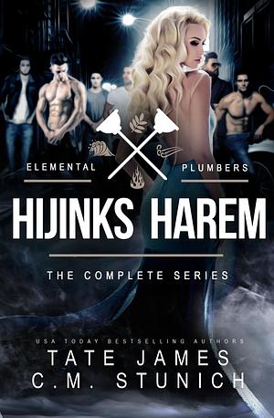 Hijinks Harem: The Complete Series by Tate James, C.M. Stunich