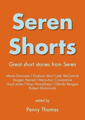 Seren Shorts 1 by Penny Thomas