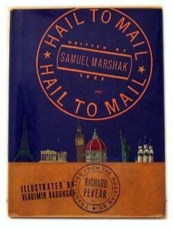 Hail to mail (Passports) by Richard Pevear, Samuil Marshak, Vladimir Radunsky