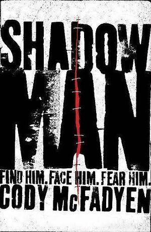 Shadow Man by Cody McFadyen