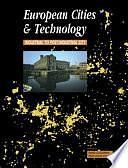 European Cities &amp; Technology: Industrial to Post-industrial City by Colin Chant, David C. Goodman