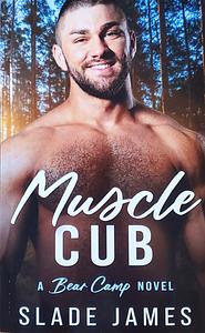 Muscle Cub by Slade James