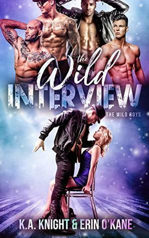 The Wild Interview by Erin O'Kane, K.A. Knight
