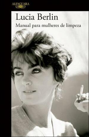 Manual Para Mulheres de Limpeza by Stephen Emerson, Lucia Berlin, Rita Canas Mendes, Lydia Davis