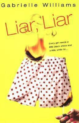 Liar, Liar by Gabrielle Williams