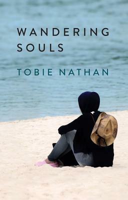 Wandering Souls by Tobie Nathan