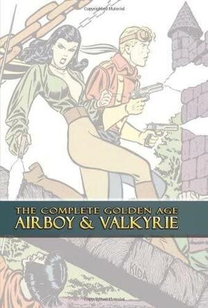 The Complete Golden Age Airboy & Valkyrie by Fred Kida