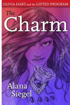 The Charm by Alana Siegel