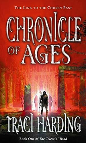 Chronicle of Ages by Traci Harding