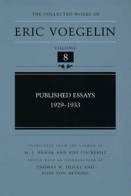 Published Essays, 1929-1933 (Cw8), Volume 8 by Eric Voegelin