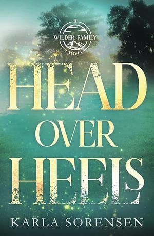 Head Over Heels by Karla Sorensen