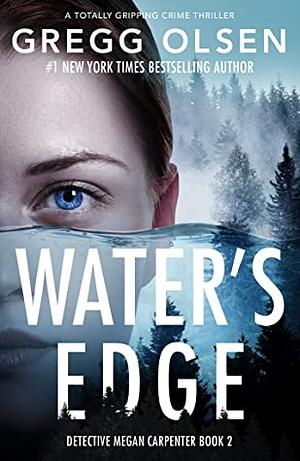 Water's Edge by Gregg Olsen