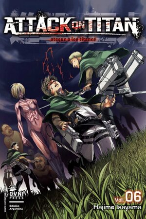 Attack on Titan: Ataque a los Titanes, Vol. 06 by Hajime Isayama