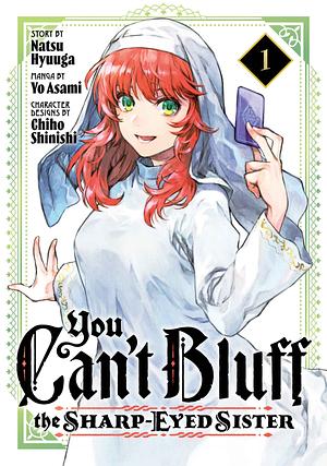 You Can't Bluff the Sharp-Eyed Sister, Volume 1 by Yo Asami, Natsu Hyuuga