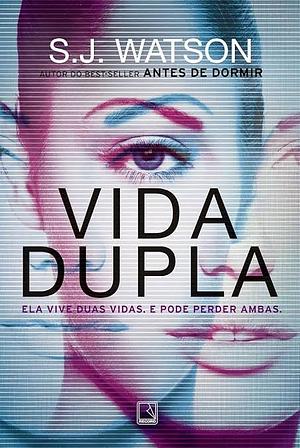 Vida dupla by S.J. Watson