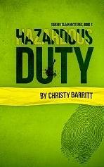 Hazardous Duty by Christy Barritt