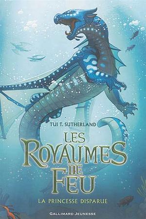 Les Royaumes de Feu (Tome 2) - La Princesse disparue by Tui T. Sutherland