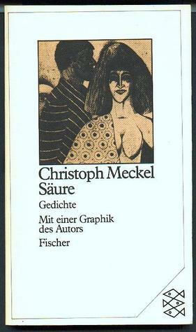 Säure. Gedichte by Christoph Meckel