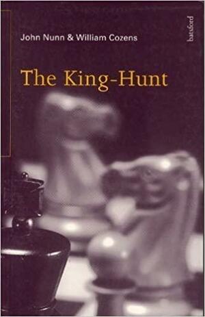 The King-Hunt by John Nunn, W.H. Cozens