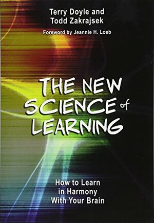 The New Science of Learning: How Brain Research Is Revolutionizing the Way We Learn by Terry Doyle