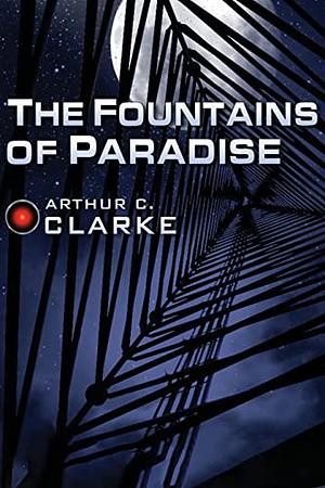 The Fountains of Paradise by Arthur C. Clarke