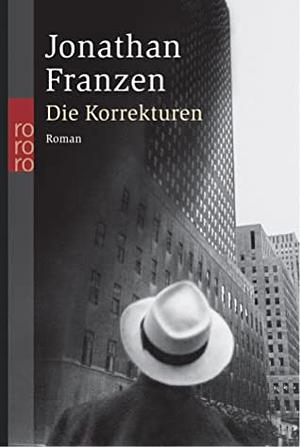 Die Korrekturen by Jonathan Franzen