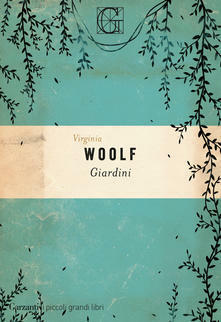 Giardini by Virginia Woolf
