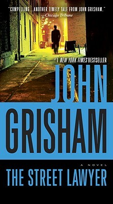 The Street Lawyer by John Grisham