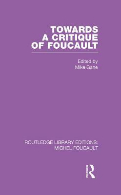Towards a Critique of Foucault: Foucault, Lacan and the Question of Ethics. by 