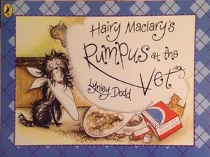 Hairy Maclary's Rumpus at the Vet by Lynley Dodd