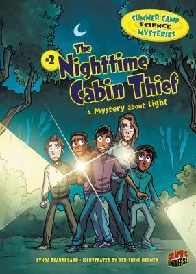 The Nighttime Cabin Thief: A Mystery about Light by Lynda Beauregard, Der-shing Helmer