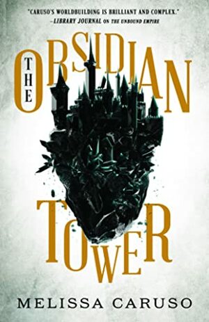 The Obsidian Tower by Melissa Caruso