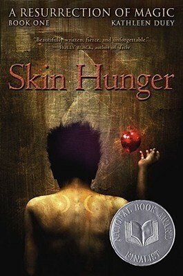 Skin Hunger by Kathleen Duey, Sheila Rayyan