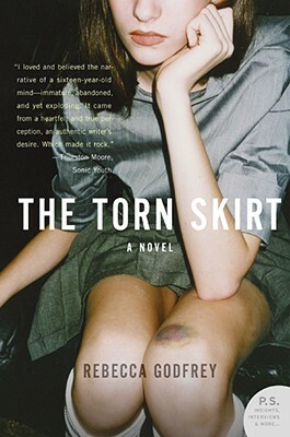 The Torn Skirt by Rebecca Godfrey