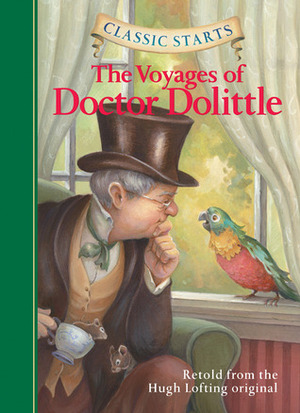 The Voyages of Doctor Dolittle (Classic Starts Series) by Lucy Corvino, Arthur Pober, Kathleen Olmstead, Hugh Lofting