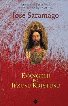 Evangelij po Jezusu Kristusu by José Saramago