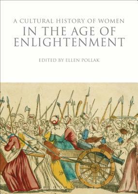 A Cultural History of Women in the Age of Enlightenment by 