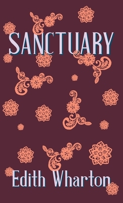 Sanctuary by Russell Thacher Trall, Edith Wharton