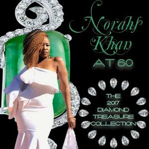 Norahs Khan at 60: The 2017 Diamond Treasure Collection by Norahs Khan, Lynita Mitchell-Blackwell