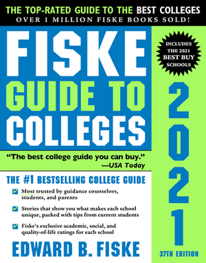 Fiske Guide to Colleges 2021 by Edward Fiske
