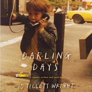 Darling Days: A Memoir by 