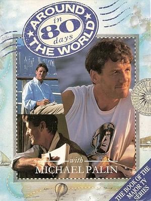 Around the World in 80 Days by Michael Palin