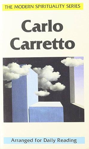 The Modern Spirituality Series Carlo Carretto by Carlo Carretto