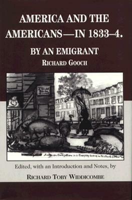 America and the Americans- In 1833-1834 by Richard Gooch