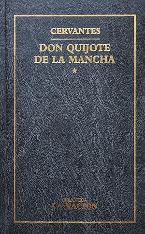 Don Quijote de la Mancha, Vol. 1 by Miguel de Cervantes