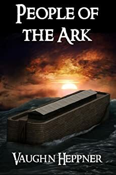 People of the Ark by Vaughn Heppner