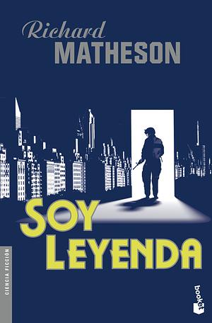 Soy leyenda by Richard Matheson