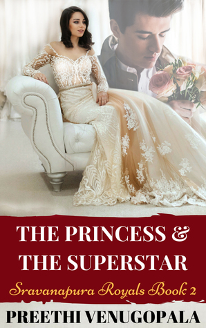 The Princess and the Superstar by Preethi Venugopala