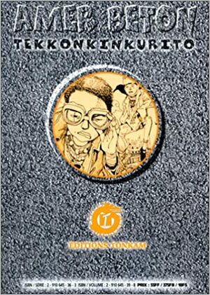 Amer béton - Tekkinkinkrito, tome 3 by Taiyo Matsumoto